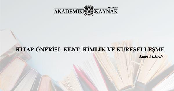 Kitap Önerisi: Kent, Kimlik ve Küreselleşme