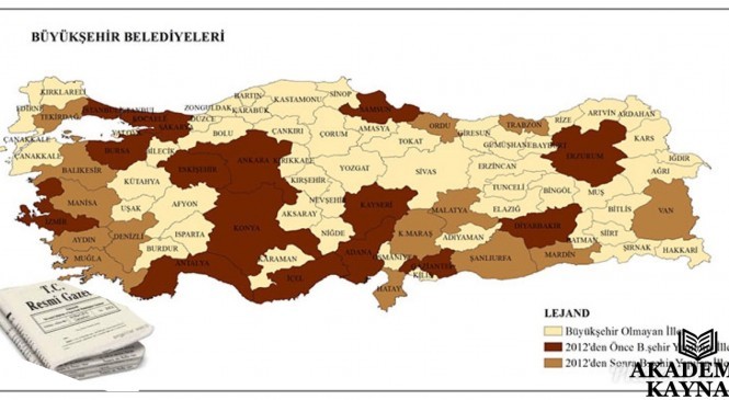 Türkiye’de 1980’den Günümüze Büyükşehir Belediyelerinin Dönüşümünün Kanunlarla Değerlendirilmesi
