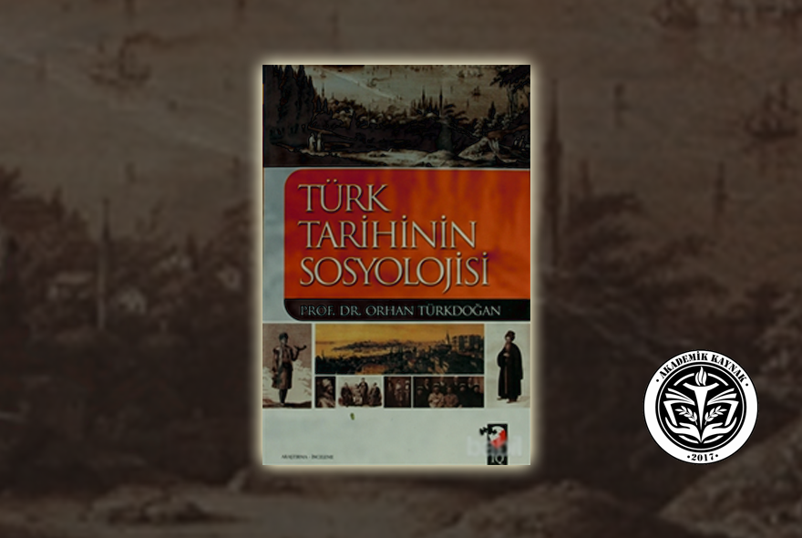 Kitap Önerisi: Türk Tarihinin Sosyolojisi