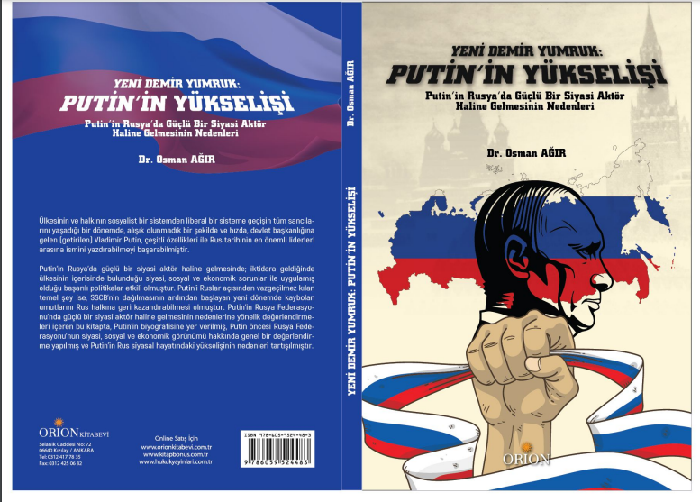 Yeni Demir Yumruk: Putin’in Yükselişi